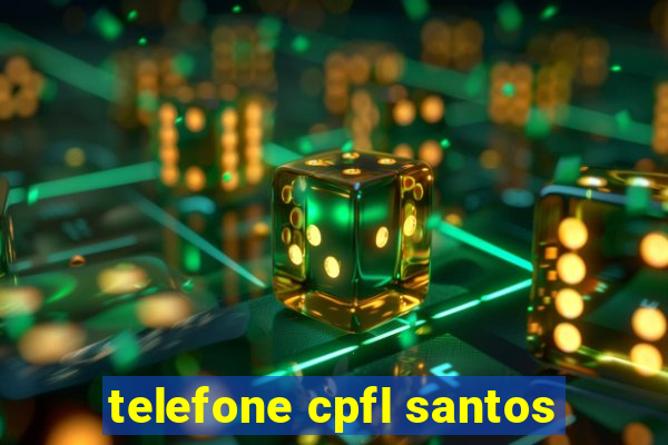 telefone cpfl santos